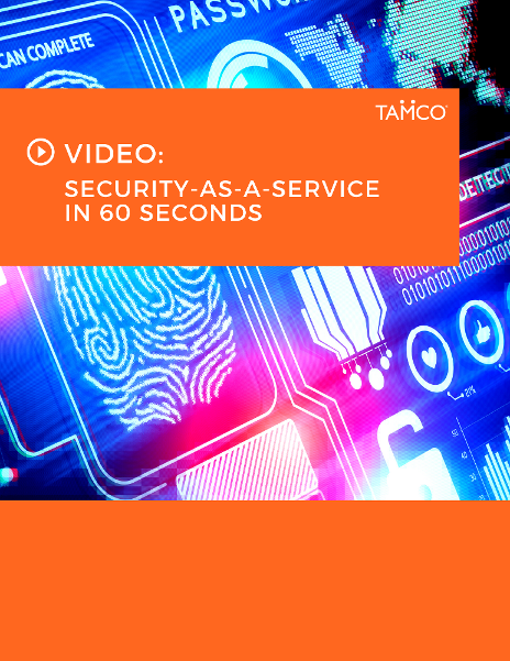 TAMCO Resource Center Thumbnail for security as a service 60-seconds video