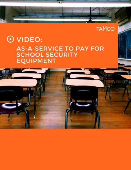 TAMCO Resource Center Thumbnail for video about buying school security equipment as-a-service